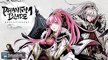 Phantom Blade: Executioners ~ All Characters Skill Preview ZuoShang | Soul | Mu Xiaokui | The Chord
