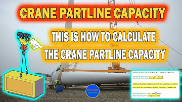Calculation of necessary PartLines capacity for lifting Operation  #lifting #rigging #crane #reeving