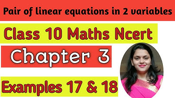 Chapter 3/exercise 3.6 examples 17 & 18./ncert/class 10 Maths