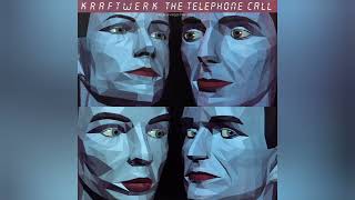 Kraftwerk - The Telephone Call (Extended 12\