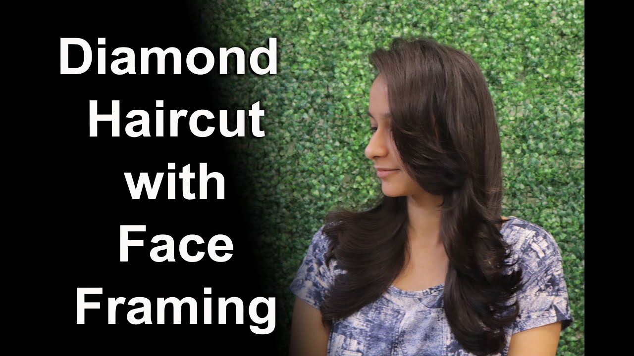 DIAMOND HAIRCUT WITH FACE FRAMING | LAYER HAIRCUT