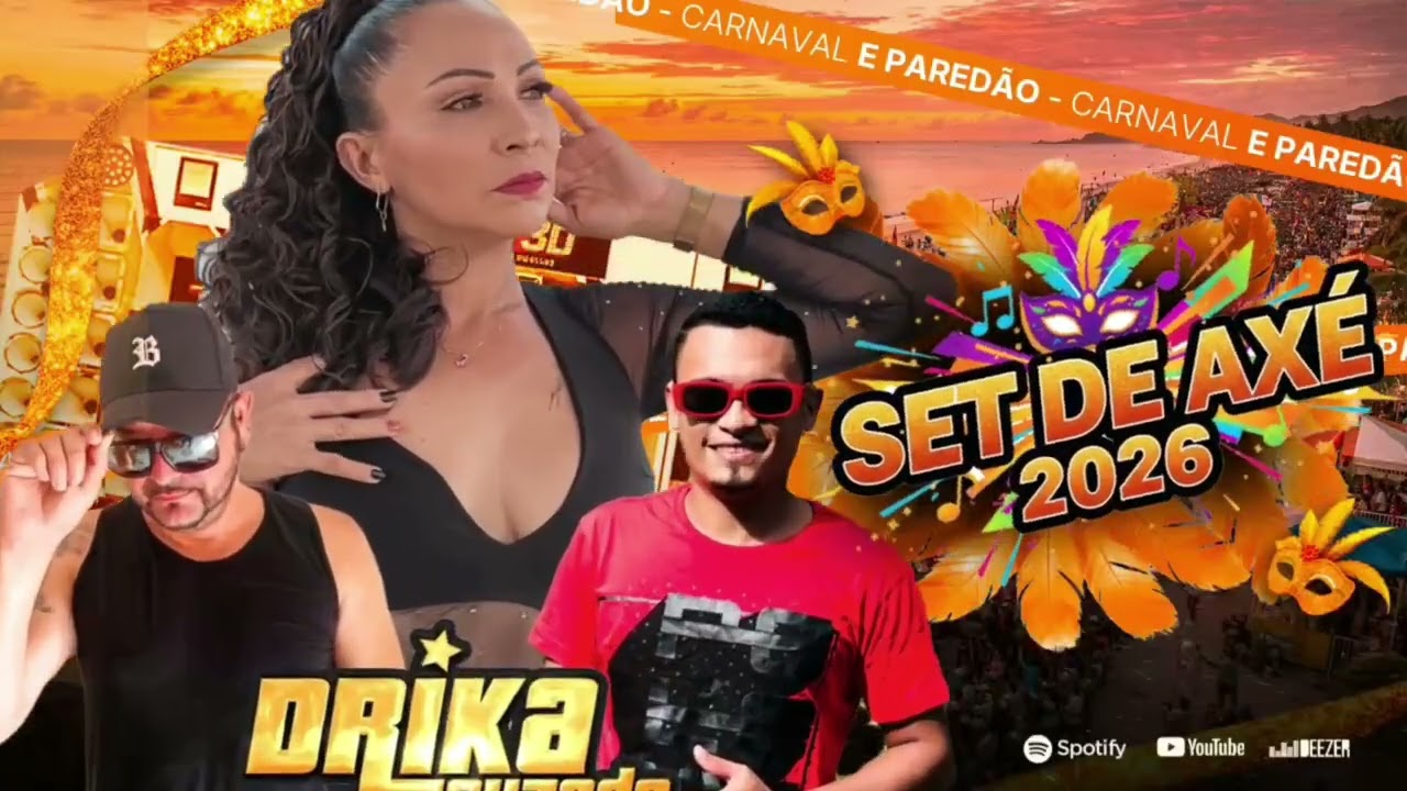 SET. AXE DRIKA LOUZADA     #axe #carnaval #chicabana #chicleteiros #ivetesangolo  #youtube #music