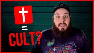 Is Christianity A Cult?