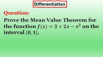 Proving the Mean Value Theorem Step-by-Step [f(x)=3+2x-x^2]