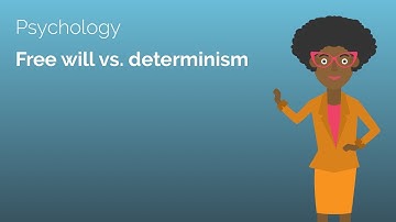 Free Will versus Determinism - Psychology A-level Revision Video - Study Rocket