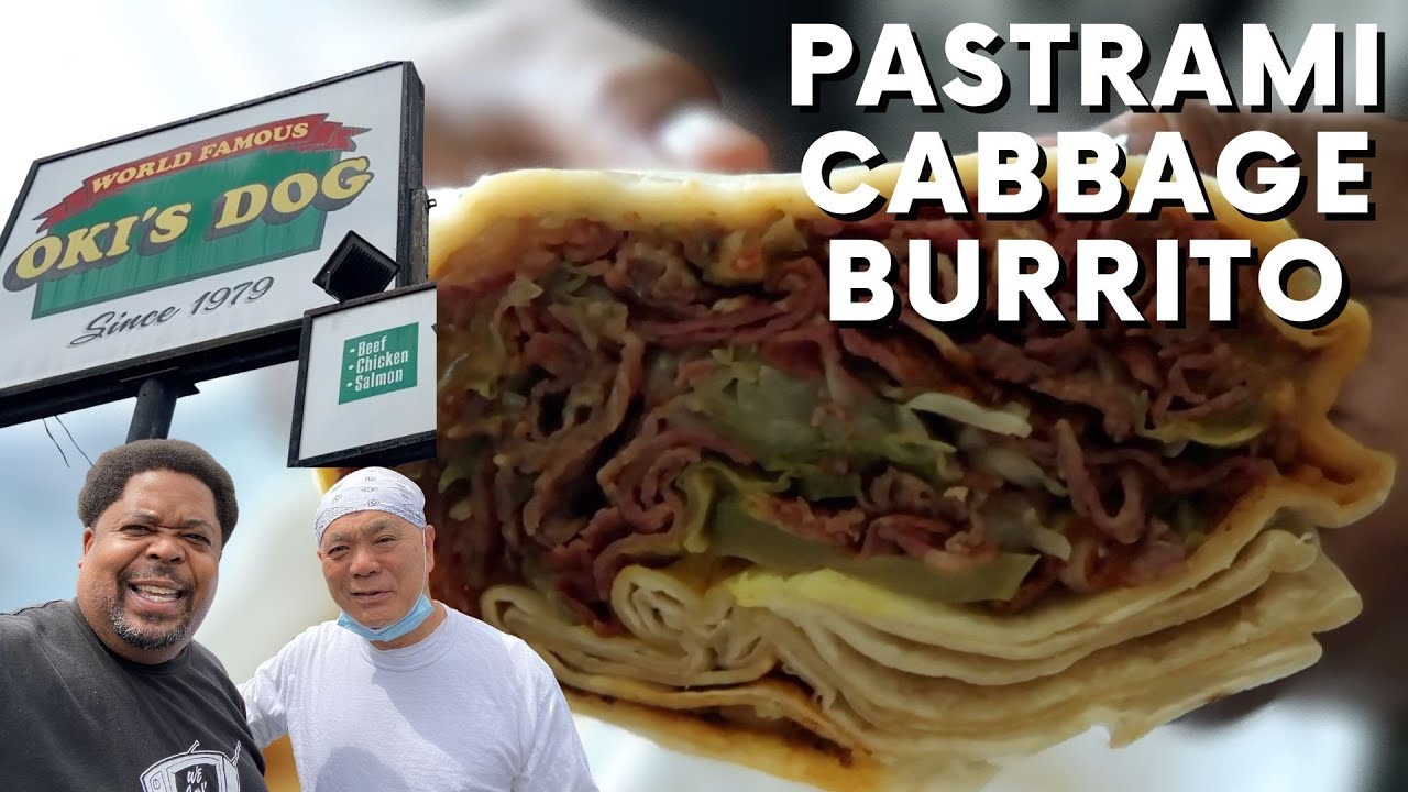 Oki's Dog L.A.'s World Famous Pastrami Cabbage Burrito YouTube