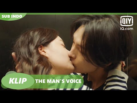 Mi Rim & Tae Hwa: Berciuman di lift [INDO SUB] | The Man's Voice Ep.4 | iQiyi Indonesia