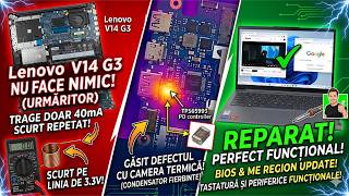 Laptop MORT trimis de un abonat ! 💀 Trage doar 40mA - Reparație multipla Lenovo V14 G3 !