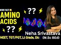 Amino Acids आसान तरीका | Biomolecules | NEET | TGT | PGT | LT GIC Biology #Bioज्ञानManthan #Biology