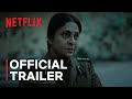 Delhi crime season 2  official trailer  netflix india