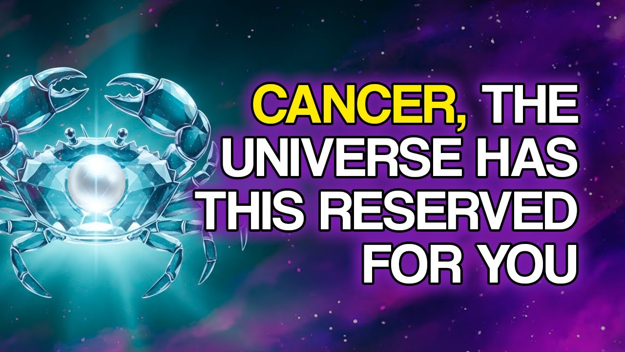 10 Things the Universe Has Prepared for CANCER Very Soon