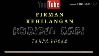 Firman - Kehilangan, versi karaoke