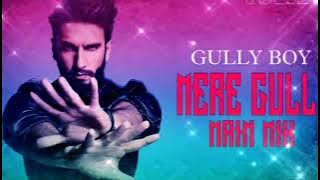 Mere Gully Mein Divine Ft Naezy Mix DJ LIL JO