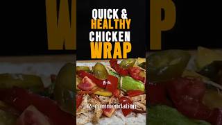 Quick & Healthy Chicken Wrap Will Blow Your Mind 🌯🔥