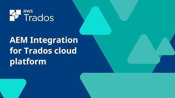 AEM Integration for Trados cloud platform