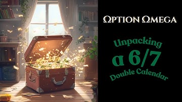 Unpacking a 6/7 SPX Double Calendar (Backtesting on Option Omega)