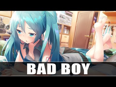 Nightcore - Bad Boy