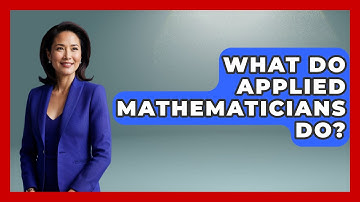 What Do Applied Mathematicians Do? - The Friendly Statistician