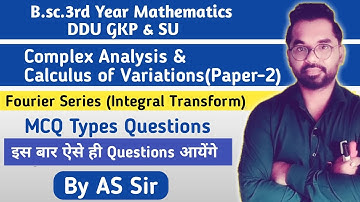 Fourier Transform or Series | Complex Analysis | MCQ Types Questions | B.sc.3rd year Math | ddu gkp