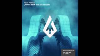 Chet Porter - Stay (feat. Chelsea Cutler) chords