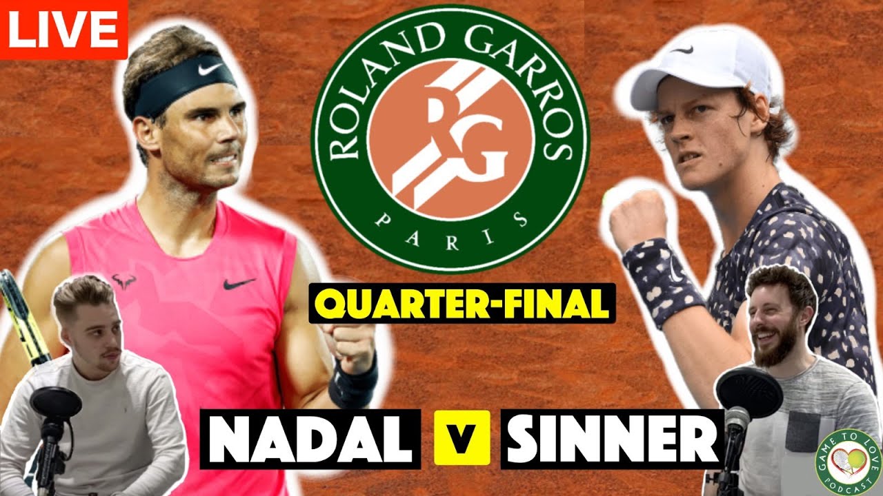 Nadal vs Sinner live stream: how to watch free French Open quarter ...