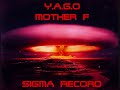 Y.A.G.O, Mother-F, Hardstyle