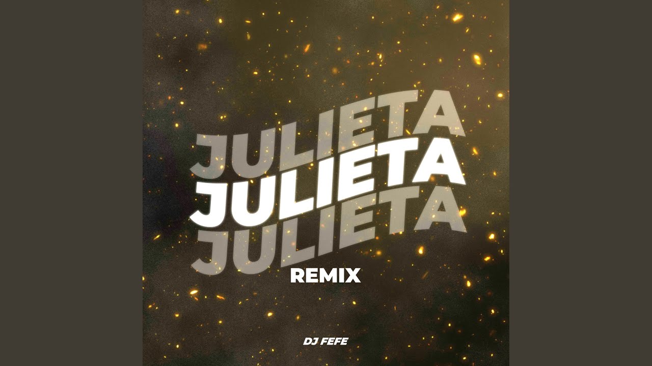 Julieta (Remix) YouTube