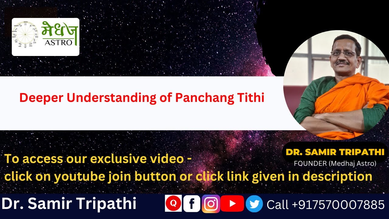 ASTROLOGY SESSION 96 : Deeper Understanding of Panchang Tithi