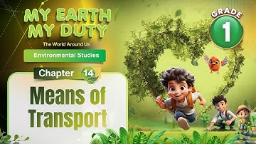 Means of Transport | Environmental Science Class 1 | Chapter 14 | IP Study