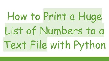 How to Print a Huge List of Numbers to a Text File with Python