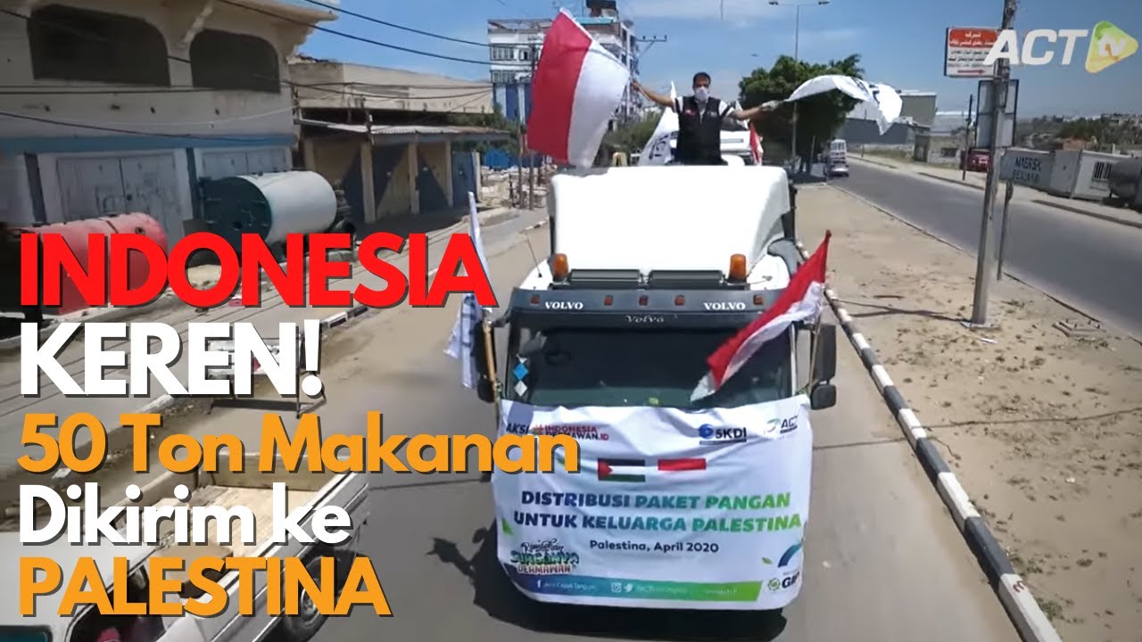 50 TON MAKANAN DIKIRIM ke PALESTINA! BENDERA INDONESIA BERKIBAR GAGAH!
