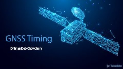 GNSS Timing: The fundamentals of GNSS based time synchronization.