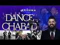 Dance chabad  krohma ft benny friedman eli marcus avremi g and kapelle choir led by yossi cohen