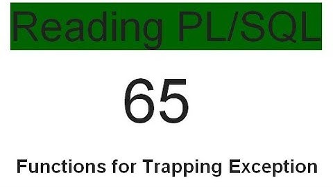 Functions for Trapping Exceptions 65