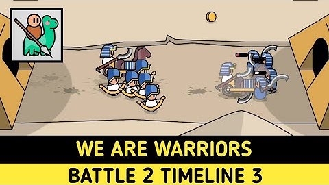 Battle 2 - Timeline 3 - Egyptian Age || We are Warriors