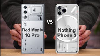 Red Magic 10 Pro Vs Nothing Phone 3 || Comparison || Which one is best?