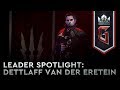 Leader Spotlight: Dettlaff van der Eretein