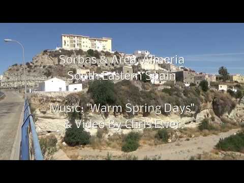 Sorbas, Almeria South Eastern Spain Music: "Warm Spring Days"