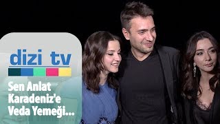 Sen Anlat Karadeniz'in final yemeğinden çok özel röportajlar- Dizi Tv 657. Bölüm