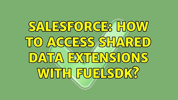 Salesforce: How to access shared data extensions with FuelSDK?