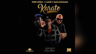 Terty Afrika ft Sani Makalima x Madiz - KARATE