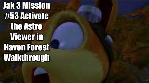 Jak 3 Mission #53 Activate the Astro Viewer in Haven Forest Walkthrough