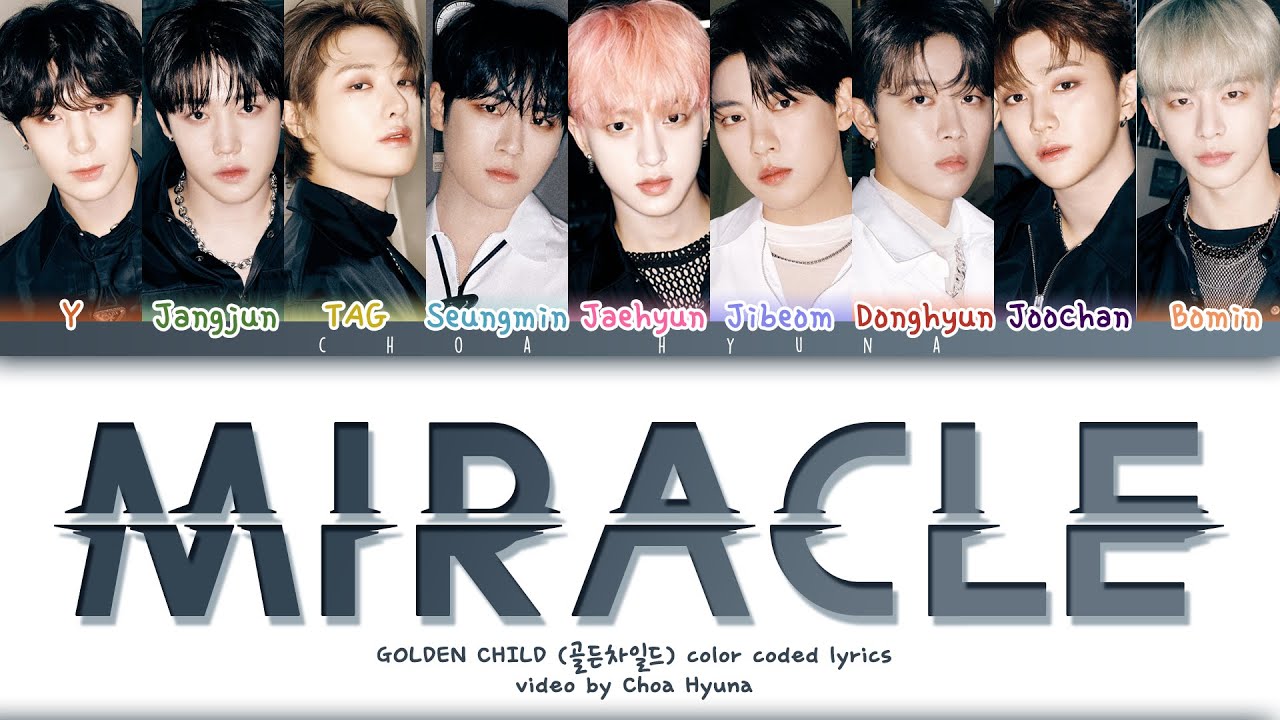 Golden Child (골든차일드) – Miracle (완벽해) Color Coded Lyrics