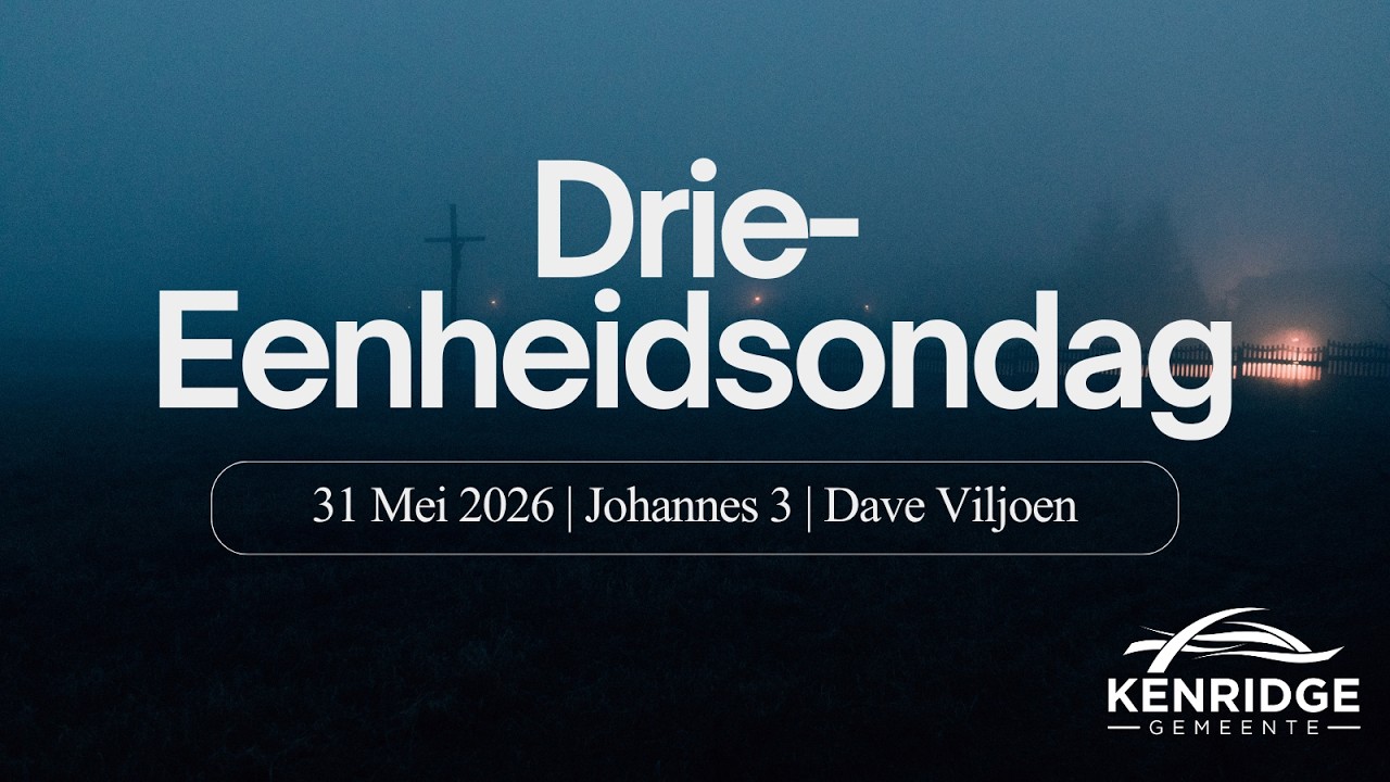 Kenridge Gemeente Erediens: 31 Mei 2026