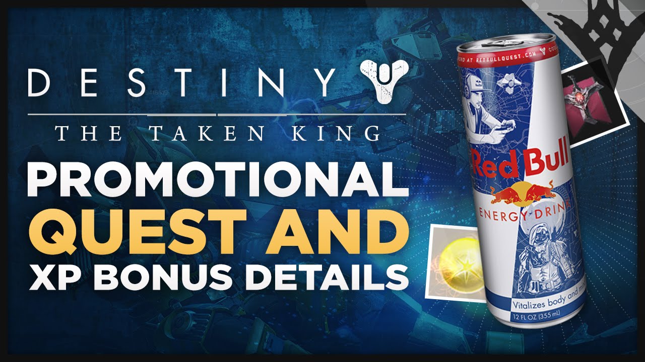 Destiny: The Taken King - Red Bull Promotion Bonus XP And Epic Quest Details
