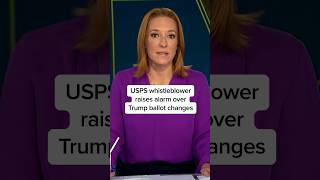 USPS whistleblower raises alarm over Trump ballot changes