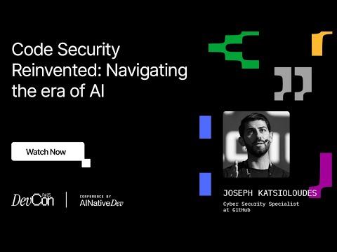 Joseph Katsioloudes - Code Security Reinvented Navigating the era of AI | DevCon Fall 2025 Episode cover