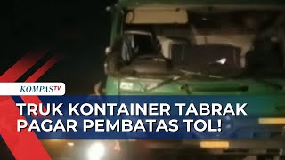 Laka Tunggal Truk Kontainer Tabrak Pagar Pembatas Tol Tangerang-Merak KM 92!