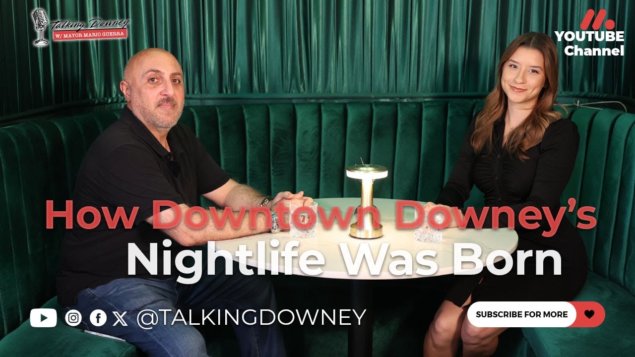 How Downtown Downey’s Nightlife Was Born