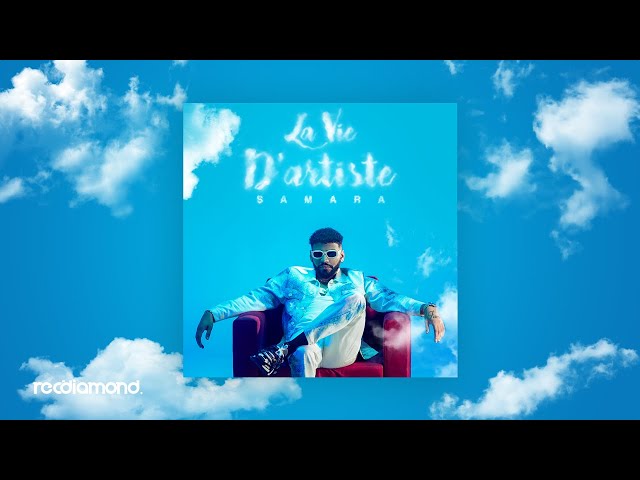 Samara - La Vie D'artiste (Audio) class=